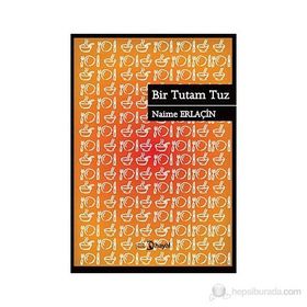 Bir Tutam Tuz - Naime Erlaçin