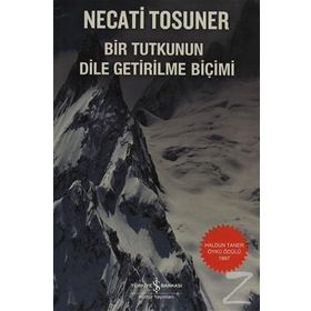 BIR TUTKUNUN DILE GETIRILME BİÇİMİ - NECATI TOSUNER