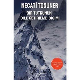 BIR TUTKUNUN DILE GETIRILME BİÇİMİ - NECATI TOSUNER