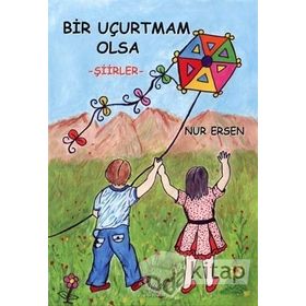 Bir Uçurtmam Olsa - Nur Ersen