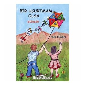 Bir Uçurtmam Olsa - Nur Ersen