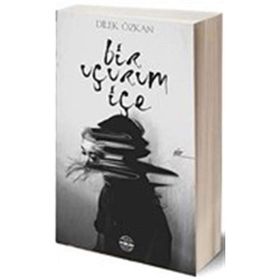 Bir Uçurum İçe - Dilek Özkan