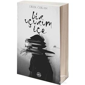 Bir Uçurum İçe - Dilek Özkan