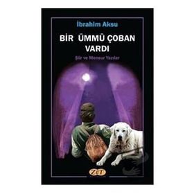 Bir Ümmü Çoban Vardı - İbrahim Aksu