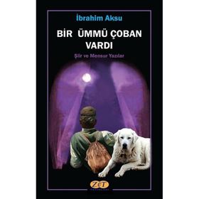 Bir Ümmü Çoban Vardı - İbrahim Aksu