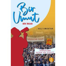 Bir Umut Bir İnsan - Veli Emektar
