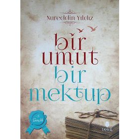 Bir Umut Bir Mektup 1. Cilt - Gençlik - Nureddin Yıldız