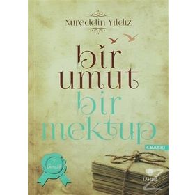 Bir Umut Bir Mektup 1. Cilt - Gençlik - Nureddin Yıldız
