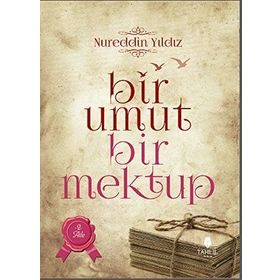 Bir Umut Bir Mektup 2. Cilt - Aile - Nureddin Yıldız