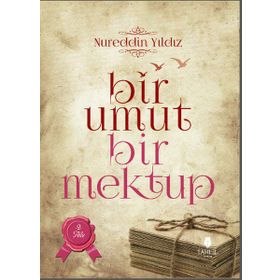 Bir Umut Bir Mektup 2. Cilt - Aile - Nureddin Yıldız