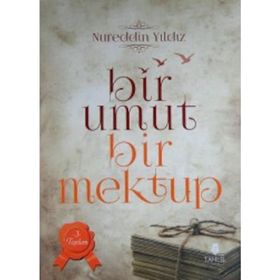 Bir Umut Bir Mektup 3. Cilt - Toplum - Nureddin Yıldız