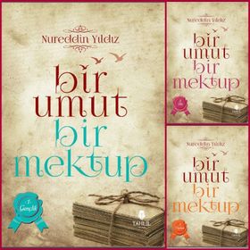Bir Umut Bir Mektup 3. Cilt - Toplum - Nureddin Yıldız