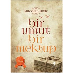 Bir Umut Bir Mektup 3. Cilt - Toplum - Nureddin Yıldız