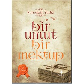 Bir Umut Bir Mektup 3. Cilt - Toplum - Nureddin Yıldız