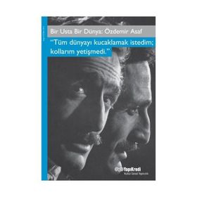 Bir Usta Bir Dünya Özdemir Asaf - halit ozdemir asaf