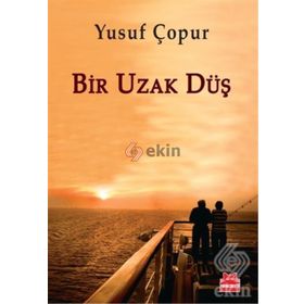 BIR UZAK DÜŞ - YUSUF ÇOPUR