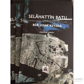 Bir Uzak Kıyıda - Selahattin Batu