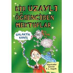 Bir Uzaylı Öğrenciden Mektuplar - 3 - Ros Asquith