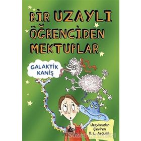 Bir Uzaylı Öğrenciden Mektuplar - 3 - Ros Asquith