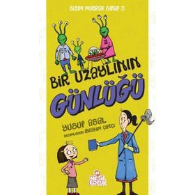 Bir Uzaylının Günlüğü - Bizim Matrak Sınıf Serisi 3 - Yusuf Asal