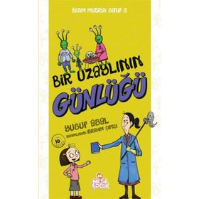 Bir Uzaylının Günlüğü - Bizim Matrak Sınıf Serisi 3 - Yusuf Asal