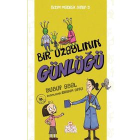 Bir Uzaylının Günlüğü - Bizim Matrak Sınıf Serisi 3 - Yusuf Asal