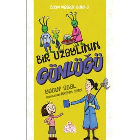 Bir Uzaylının Günlüğü - Bizim Matrak Sınıf Serisi 3 - Yusuf Asal