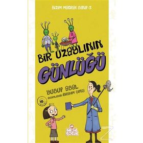 Bir Uzaylının Günlüğü - Bizim Matrak Sınıf Serisi 3 - Yusuf Asal