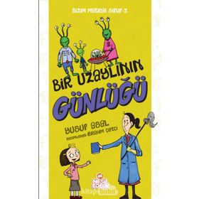Bir Uzaylının Günlüğü - Bizim Matrak Sınıf Serisi 3 - Yusuf Asal