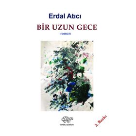 Bir Uzun Gece - Erdal Atıcı