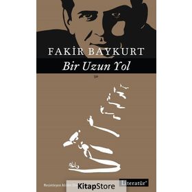 Bir Uzun Yol - Fakir Baykurt