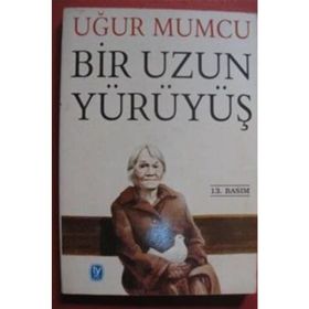 BIR UZUN YÜRÜYÜŞ - UĞUR MUMCU