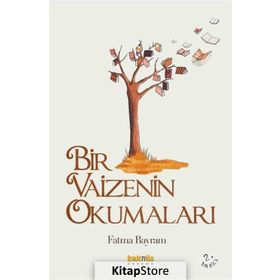 Bir Vaizenin Okumaları - Fatma Bayram