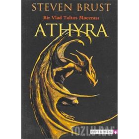 BIR VALD TALTOS MACERASI ATHYRA - STEVEN BRUST