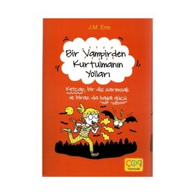 Bir Vampirden Kurtulmanın Yolları - J. M. Erre