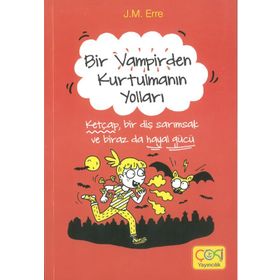Bir Vampirden Kurtulmanın Yolları - J. M. Erre