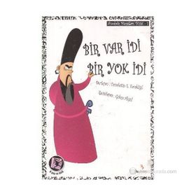 BIR VAR İDİ BIR YOK İDİ - CEMALETTIN E. KAVAKLIGİL