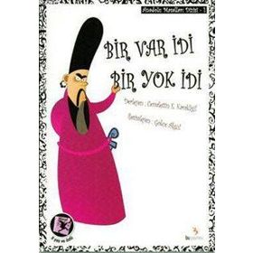 BIR VAR İDİ BIR YOK İDİ - CEMALETTIN E. KAVAKLIGİL
