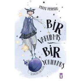 Bir Varlıkmış Bir Yoklukmuş - Murat Moroğlu