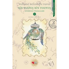 Bir Varmış Bin Yokmuş - Muhsine Helimoğlu Yavuz
