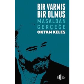 Bir Varmış Bir Olmuş - Oktan Keleş