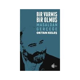 Bir Varmış Bir Olmuş - Oktan Keleş
