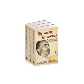 BIR VARMIŞ BIR YOKMUŞ (3 CILT) HAYATIM VE HATIRALAR - HAYREDDIN KARAMAN