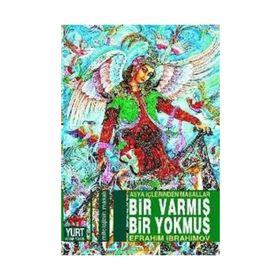 Bir Varmış Bir Yokmuş Asya İçlerinden Masallar - İbrahim İbrahimov