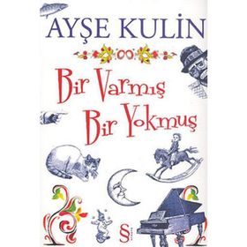 BIR VARMIŞ BIR YOKMUŞ - AYŞE KULIN (ISBN:9789752892972)