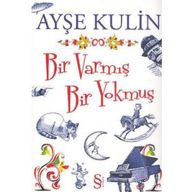 BIR VARMIŞ BIR YOKMUŞ - AYŞE KULIN (ISBN:9789752892972)