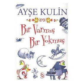BIR VARMIŞ BIR YOKMUŞ - AYŞE KULIN (ISBN:9789752892972)