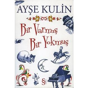 BIR VARMIŞ BIR YOKMUŞ - AYŞE KULIN