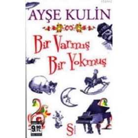 BIR VARMIŞ BIR YOKMUŞ - AYŞE KULIN