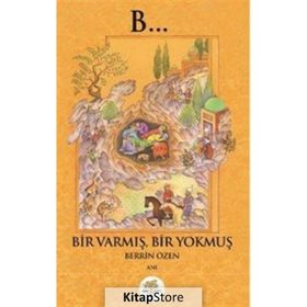 Bir Varmış Bir Yokmuş - Berrin Özen